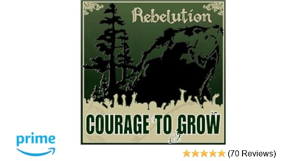 rebelution courage to grow rar